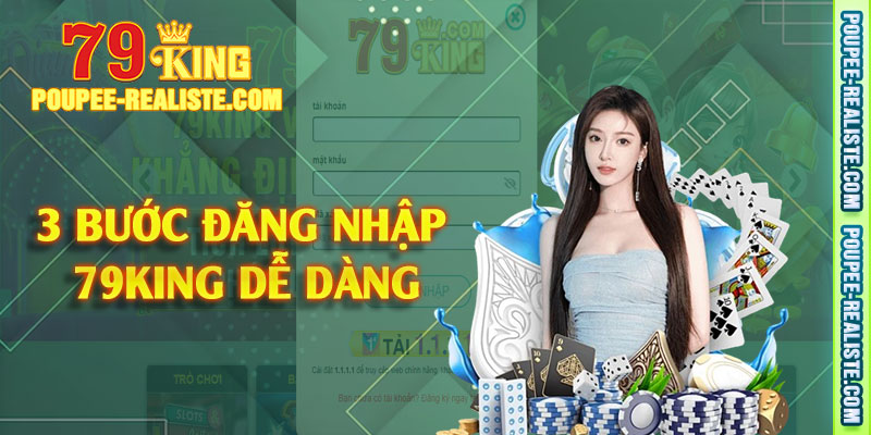 3 bước đăng nhập 79King dễ dàng