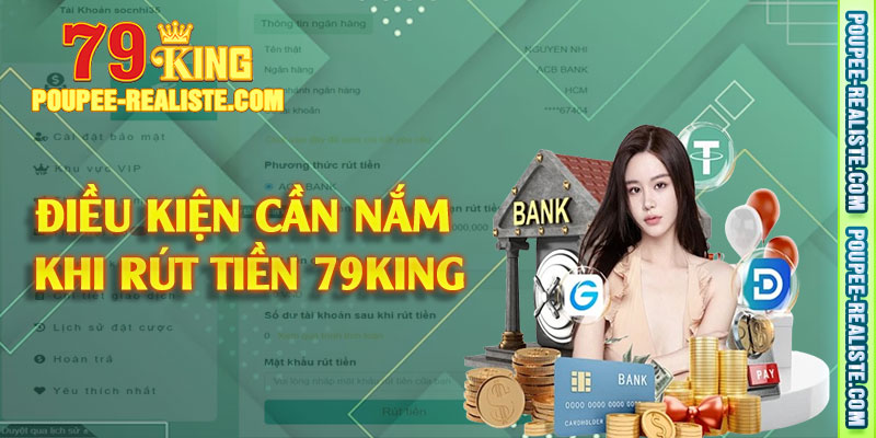Điều kiện cần nắm khi rút tiền 79King