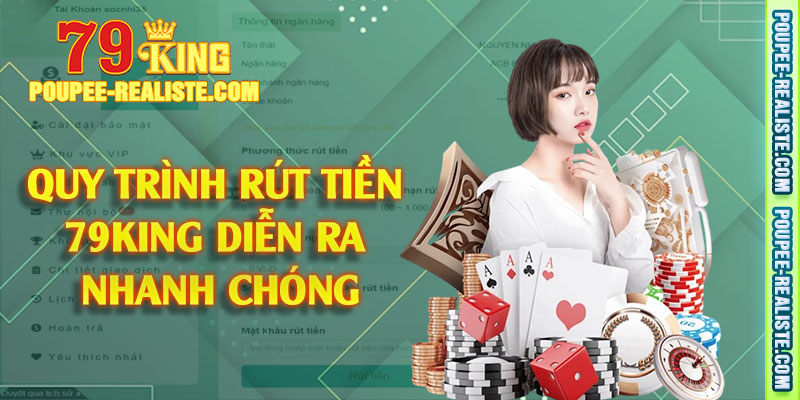 Quy trình rút tiền 79King diễn ra nhanh chóng